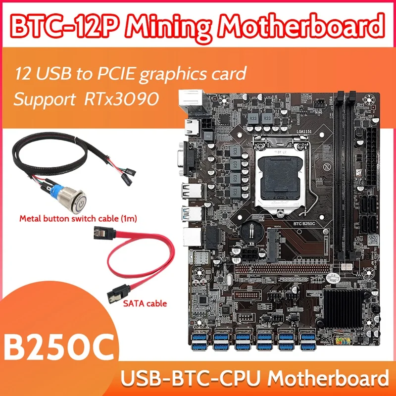 B250C 12 Card BTC Mining Motherboard+Metal Button Switch Cable(1M)+SATA Cable 12USB3.0 To PICE X1 LGA1151 DDR4 RAM MSATA