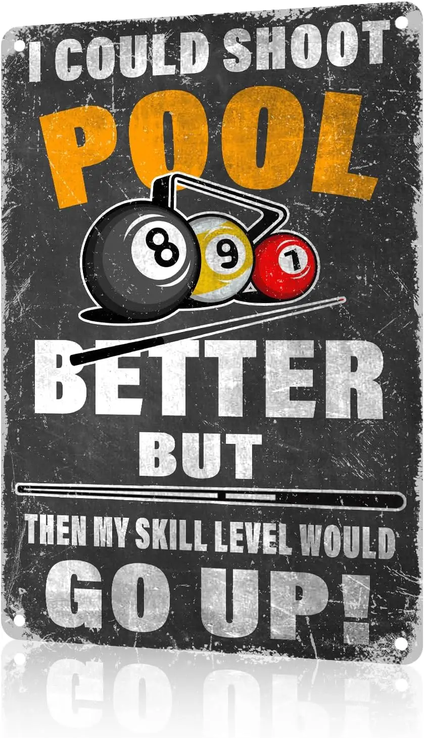 Bllrds Metl Sgns Could Shot Pool Better Tble Ccessores Funny Room Decor Plyng Sgn For Men Bllrd Hll Decorn