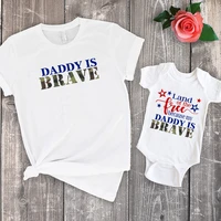 land of the free because my daddy is brave 4th of july shirt summer military kid tshirt home coming family matching clothes