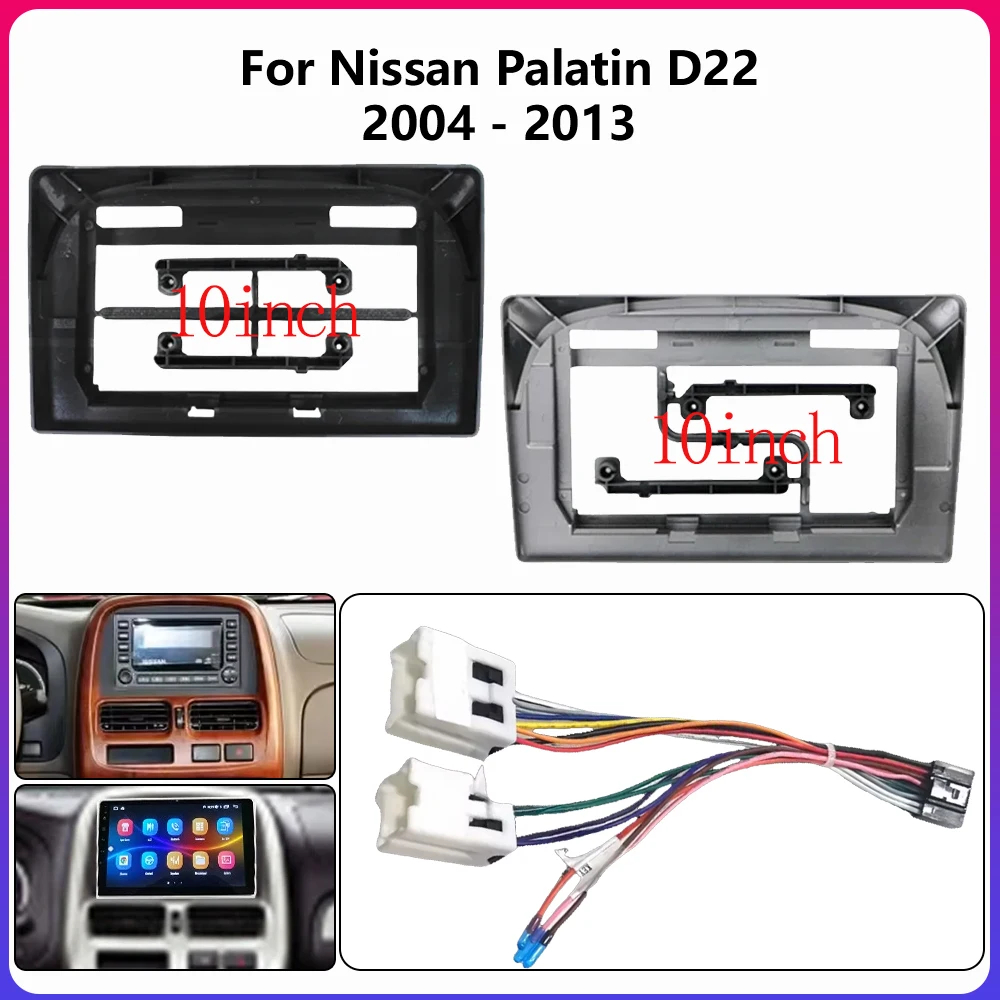 Фото Для Nissan Palatin D22 2004-2013 10-дюймовый радиоприемник Android стерео рамка панель приборная панель мультимедийный экран жгут проводов видеокабеля №1
