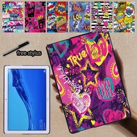 tablet case for huawei mediapad m5 lite 8 m5 lite 10 1 m5 10 8 t5 10 10 1t3 8 0t3 10 9 6 inch graffiti art print back shell