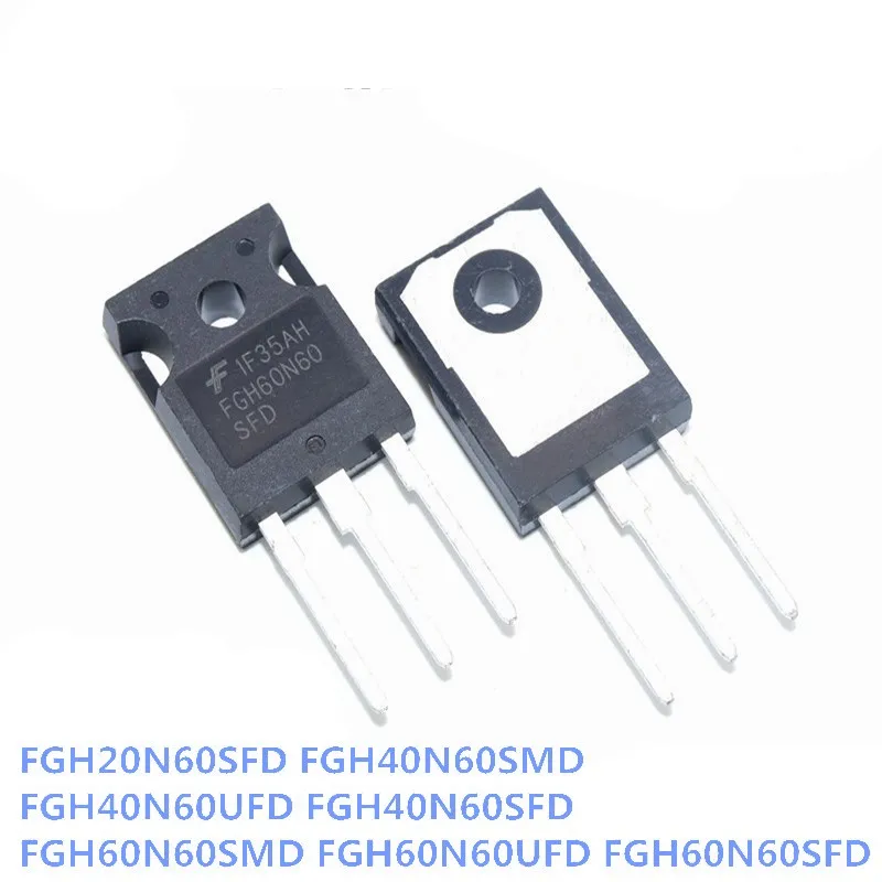 1 шт. Новый FGH20N60SFD FGH40N60SMD FGH40N60UFD FGH40N60SFD FGH60N60SMD FGH60N60UFD FGH60N60SFD 600 в 60A