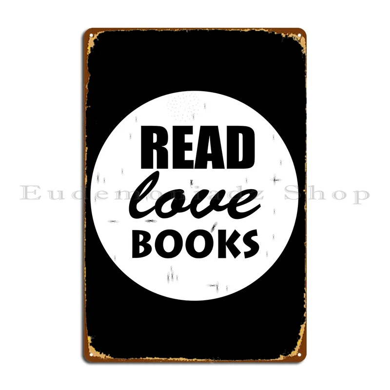 

Read Books Metal Sign Rusty Club Living Room Create Classic Tin Sign Poster