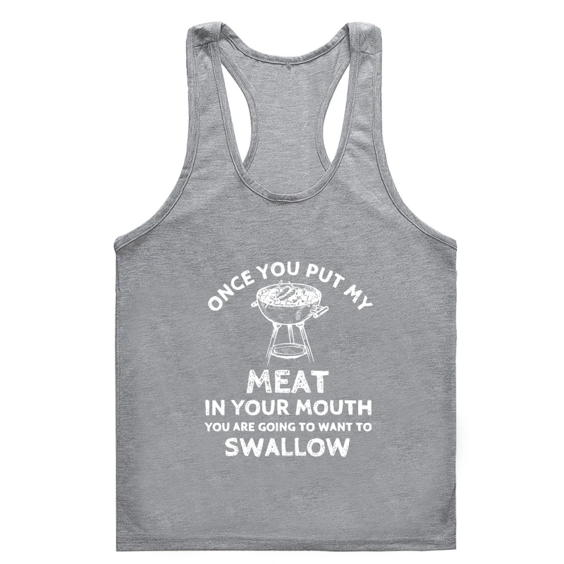 Забавная футболка для тренажерного зала, как только вы положите мое мясо в рот, барбекю гриль, Мужская футболка в стиле козипреппи, Мужская майка, распространенный хлопок