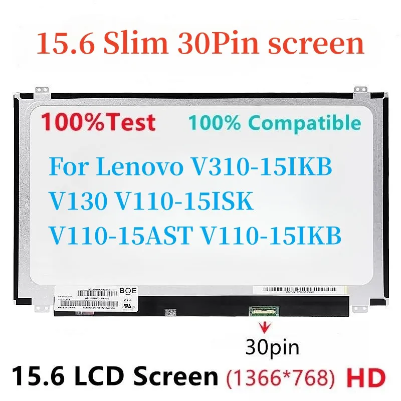 

15.6 Slim 30Pin for Lenovo V310-15IKB V130 V110-15ISK V110-15AST V110-15IKB Screen LED Screen Replacement