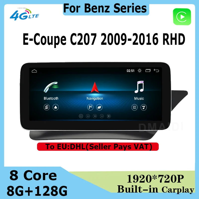 

For Mercedes Benz E Coupe C207 E207 RHD 2009-2015 CarPlay 10.25"/12.5" Android 12 Car Radio GPS Multimedia Player 8Core 8G RAM