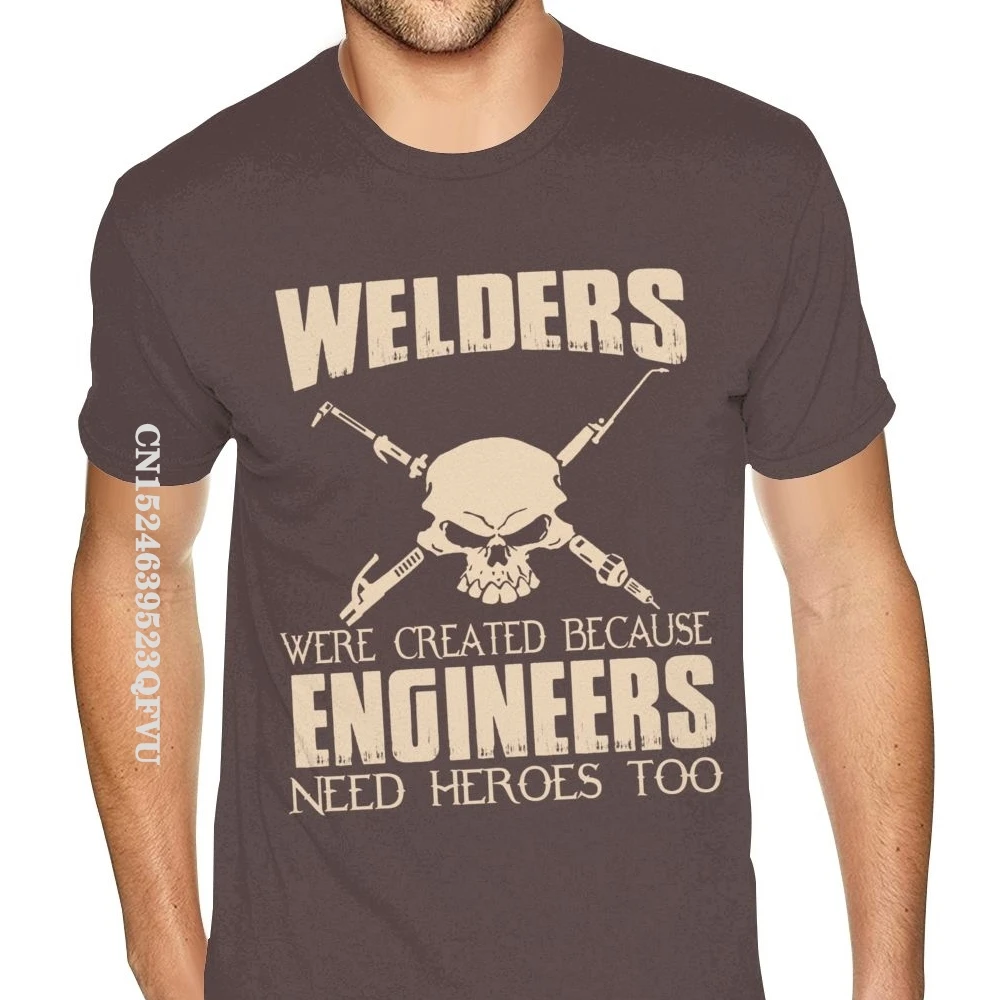 

Logo Welders Were Created Because Engineers Need Heroes Too T Shirt Cotton For Man Plus Size Coffee T-Shirt
