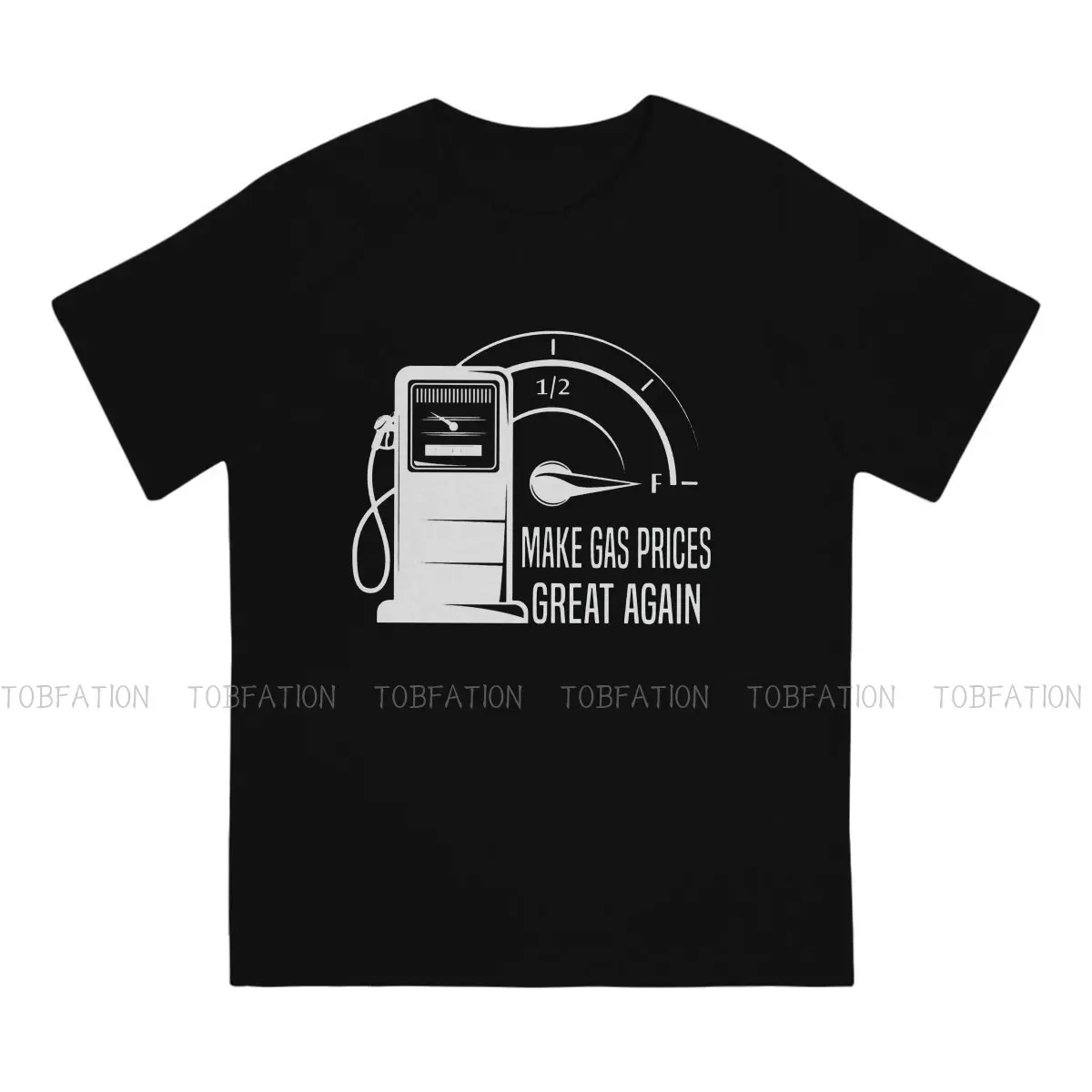 Gas Prices Make Great Again Tshirt Big Size Graphic T Shirt Casual Hot Sale 100% Cotton O-Neck Men's Tshirts |