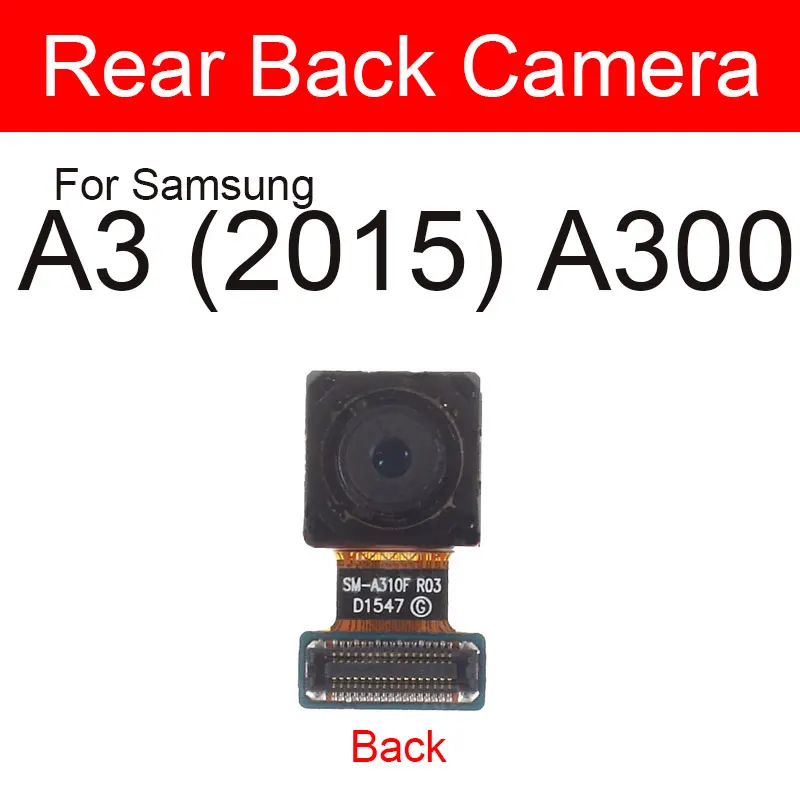 Задняя камера для Samsung Galaxy A3 2015 A300, основной задний большой модуль камеры, гибкий кабель, запасные части для ремонта (art.: 3920cde044e44) - 3920cde044e44