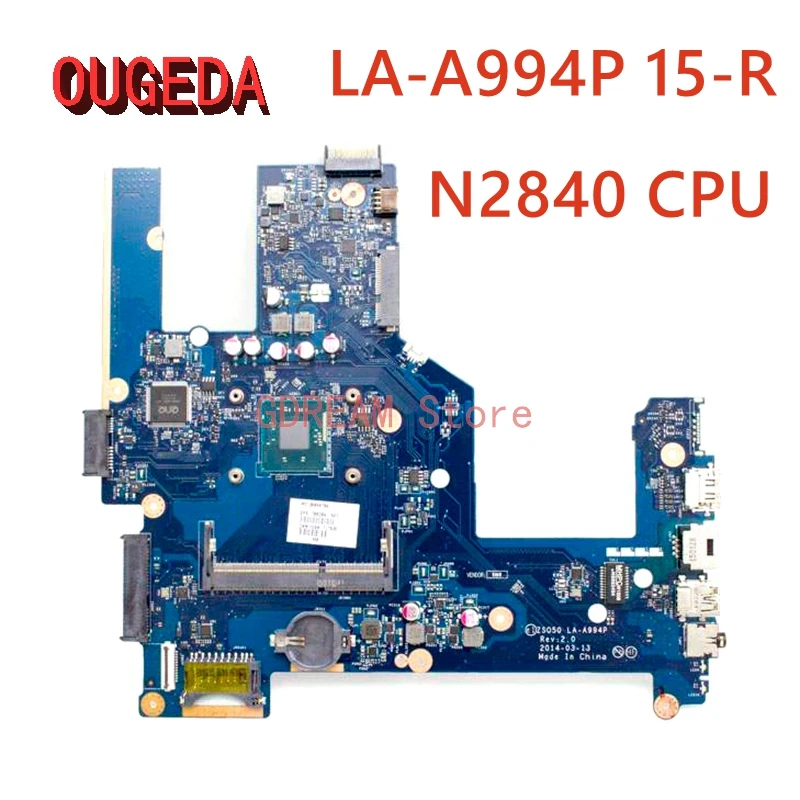 OUGEDA LA-A994P 788289-001 788289-501 788289-601 789451-501 For 15-R Laptop Motherboard SR1YJ N2840 CPU main board full test