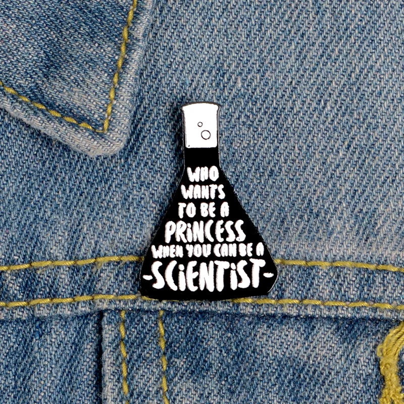 

Black Beaker Enamel Brooch Who Wants To Be A Princess When You Can Be A Scientist Chemical Laboratory Lapel Pin Gothic Badge