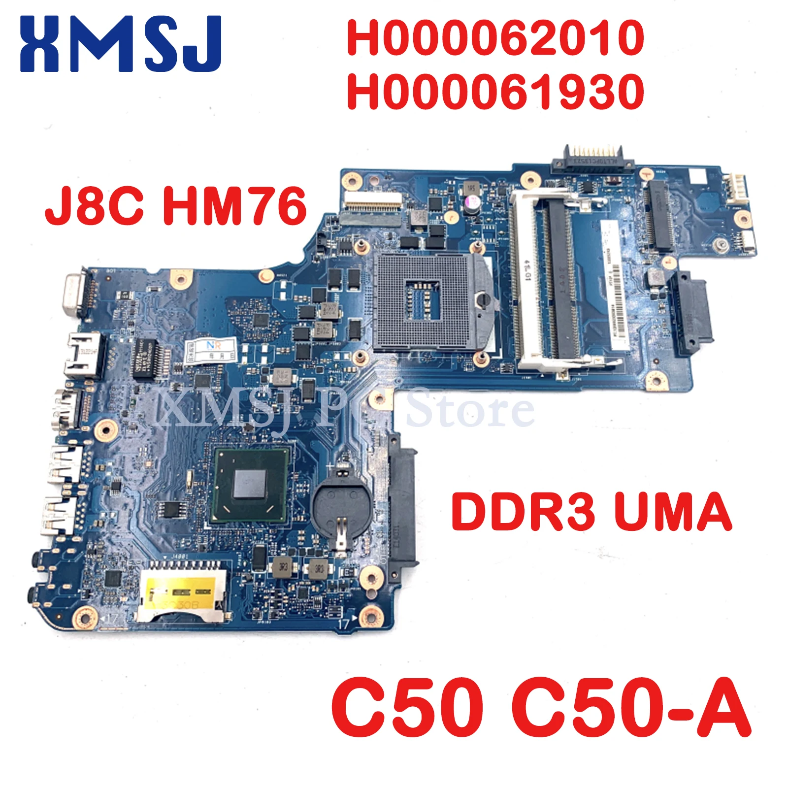 XMSJ H000062010 H000061930 For Toshiba Satellite C50 C50-A Laptop Motherboard J8C HM76 DDR3 UMA HD main board full test