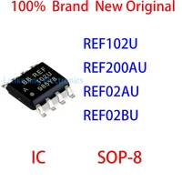ref102u ref200au ref02au ref02bu 100 brand new original ic sop 8