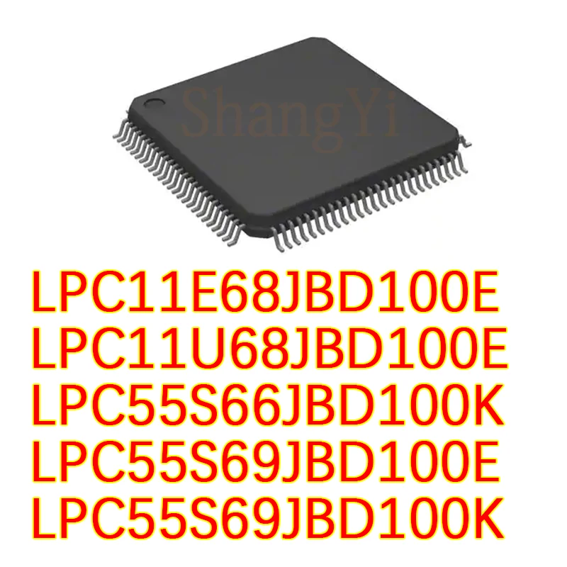 

1PCS/LOT New original LPC11E68/11 u68/55 s66/55 s69 JBD100E/JBD100K QFP100