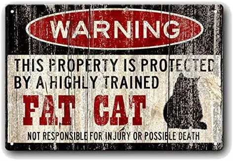 

Funny Fat Cat Sign Warning Vintage Style Metal Sign Iron Painting for Indoor & Outdoor Home Bar Coffee Kitchen Wall Decor