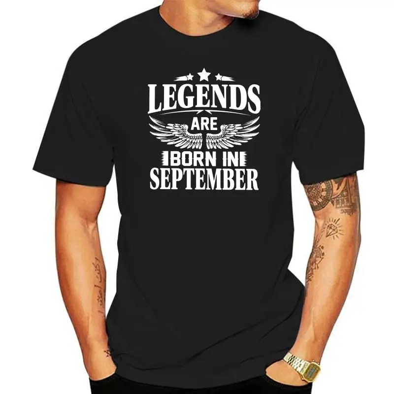 

Legends Are Born In September Birthday Tees Anniversary Birth Present T Shirts Man White Tops Vintage T-Shirts 100% Cotton