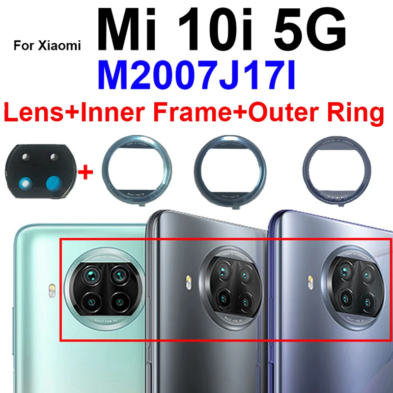 

Back Rear Camera Lens Glass Cover Frame For Xiaomi Mi 10i 5G M2007J17I Main Camera Glass Lens Frame Holder Sticker Repair Parts