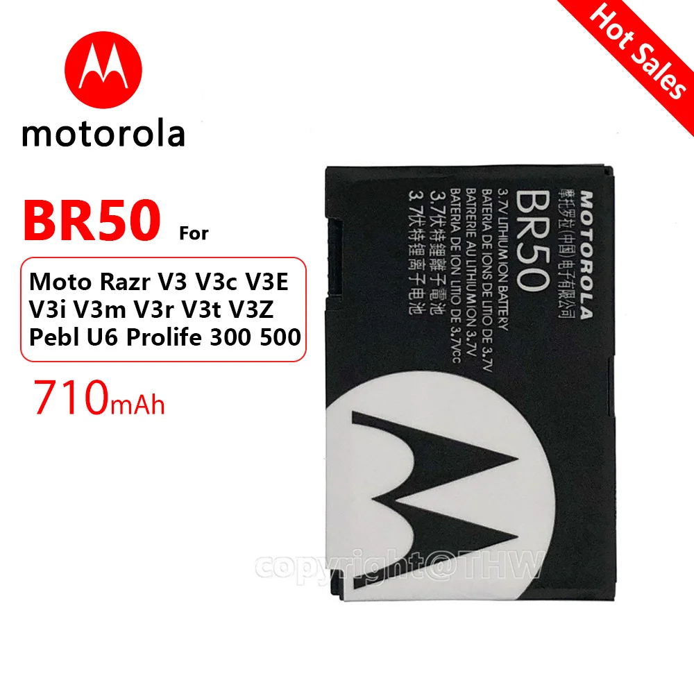 

Original Motorola 710mAh BR50 Internal Battery For Moto Razr V3 V3c V3E V3i V3m V3r V3t V3Z Pebl U6 Prolife 300 500 Mobile Phone