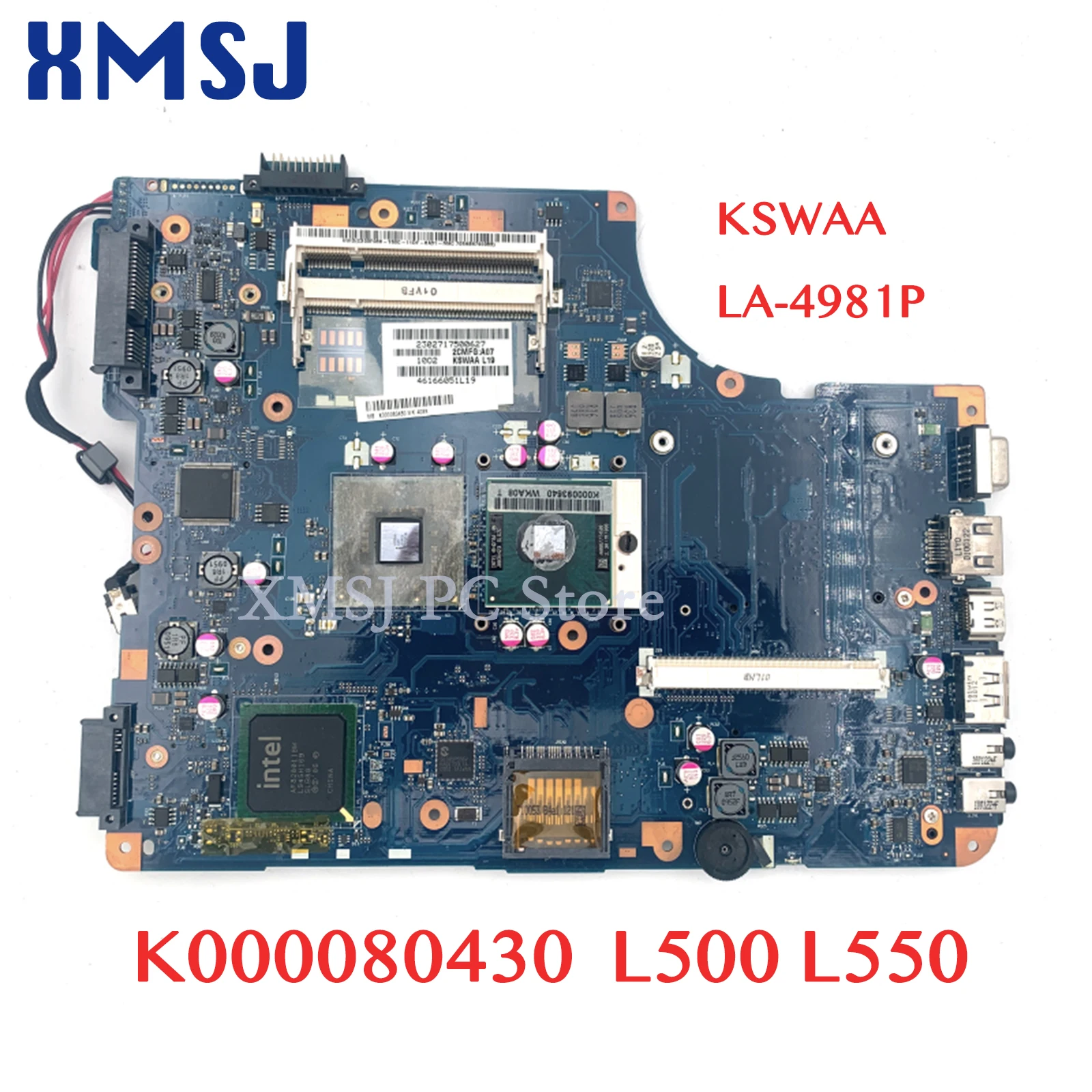 XMSJ K000080430 KSWAA LA-4981P For Toshiba Satellite L500 L550 Laptop Motherboard GM45 DDR2 Free CPU with graphics slot