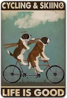 metal plate dog art sign retro tin sign vintage poster cyclingskiing life is good home wall decor