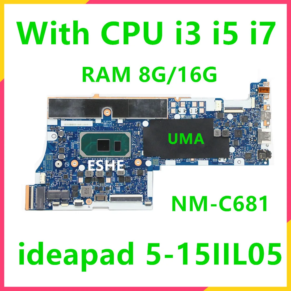 

NM-C681 For Lenovo ideapad 5-15IIL05 Laptop Motherboard FRU 5B20S44025 5B20S44023 With CPU I3 I5 I7 UMA RAM 8G 16G 100% test