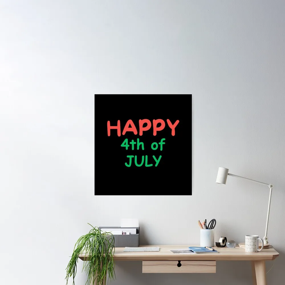 

Happy 4th of July Poster Decor Modern Wall Print Room Vintage Home Art Mural Decoration Funny Painting No Frame