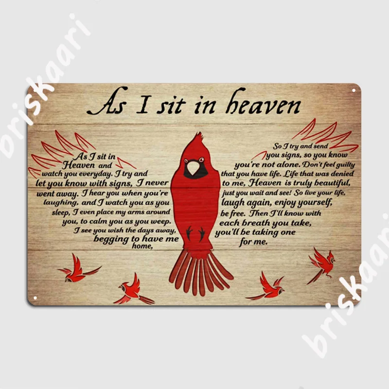 

Когда я сижу в небесах, металлический знак, клуб, кардинал, который выпал из неба, стена, персонализируемый настенный налет, любовь, память, ж...