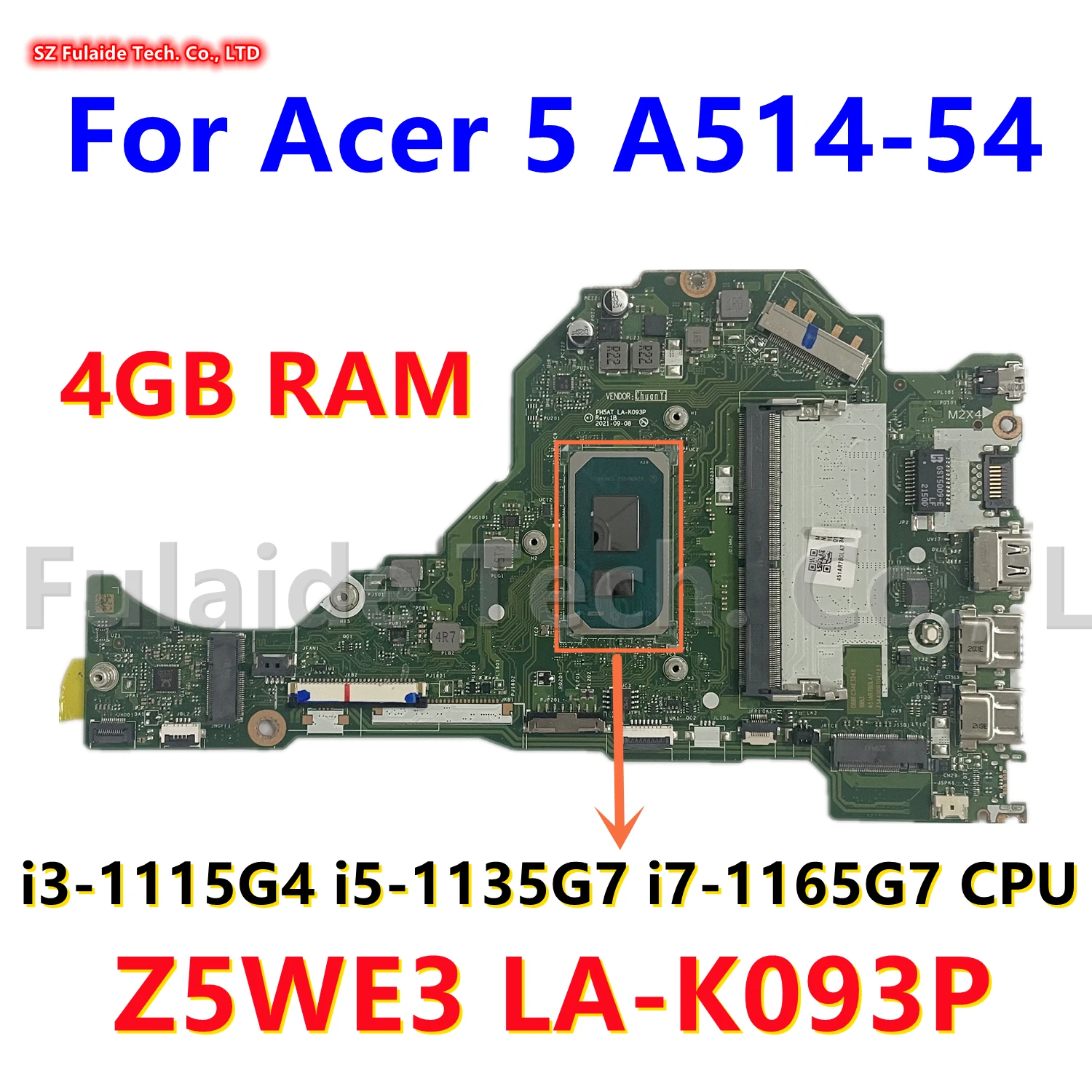 FH5AT Z5WE3 LA-K093P для ноутбука Acer 5 A514-54 с процессором i3-1115G4 i5-1135G7 i7-1165G7 4 ГБ ОЗУ DDR4 UMA 100%