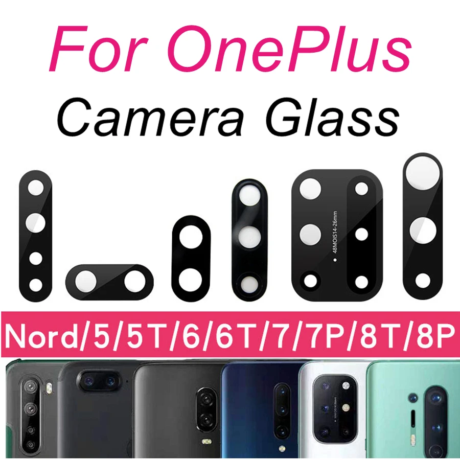 Стеклянный объектив задней камеры для OnePlus 3 5 5T 6 6T 7 7T 8 8T 9 Pro Nord N100 сменная