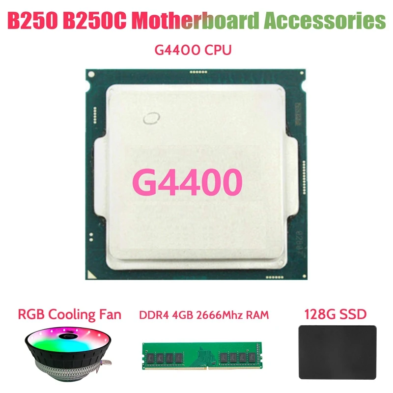 

G4400 ЦП + DDR4 4 Гб 2666 МГц ОЗУ + 128G SATA SSD + RGB комплект охлаждающих вентиляторов для B250 B250C аксессуары для материнской платы для майнинга