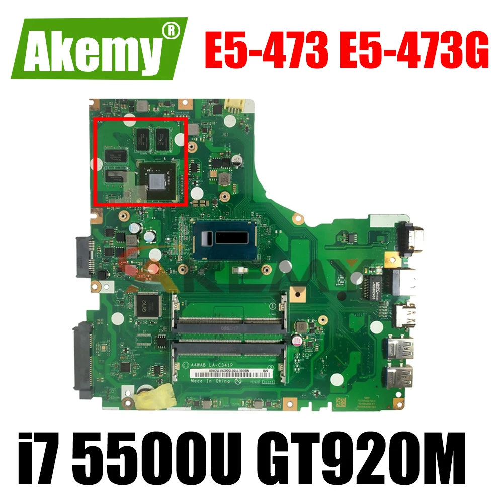 

Akemy A4WAB LA-C341P for ACER E5-473 E5-473G Laptop motherboard CPU i7 5500U GT920M 2G DD3 100% test work
