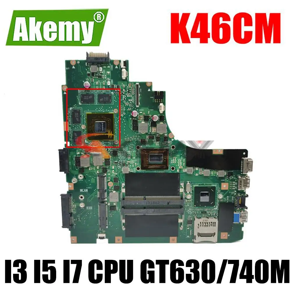 

K46CB K46CM Notebook Mainboard I3 I5 I7 CPU GT630M GT740M GPU for ASUS A46C S46C K46C K46 K46CB K46CM Laptop Motherboard