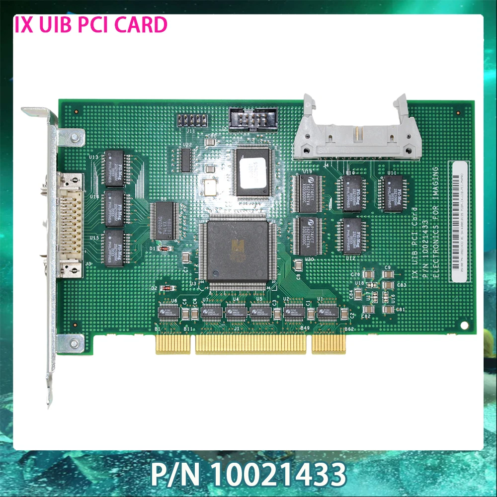 P/N 10021433 ELECTRONICS FOR IMAGING IX UIB PCI CARD High Quality Fast Ship
