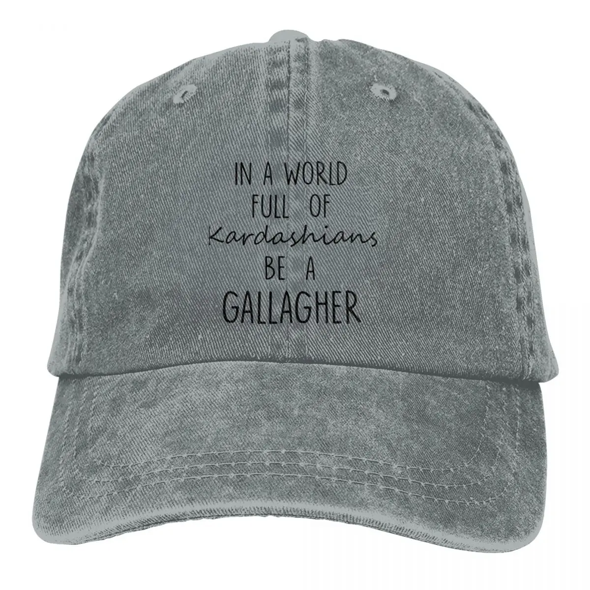 

В мире, полные кардашьянами, Be A Gallagher, бейсболки, Merch, винтажная Потертая джинсовая потертая Мужская и женская бесстыдная шляпа