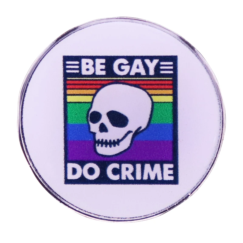 

B0647 LGBT Be gay do crime Rainbow Creative Pin Brooch Metal Pins Badge Denim Enamel Lapel Jewelry Gift women