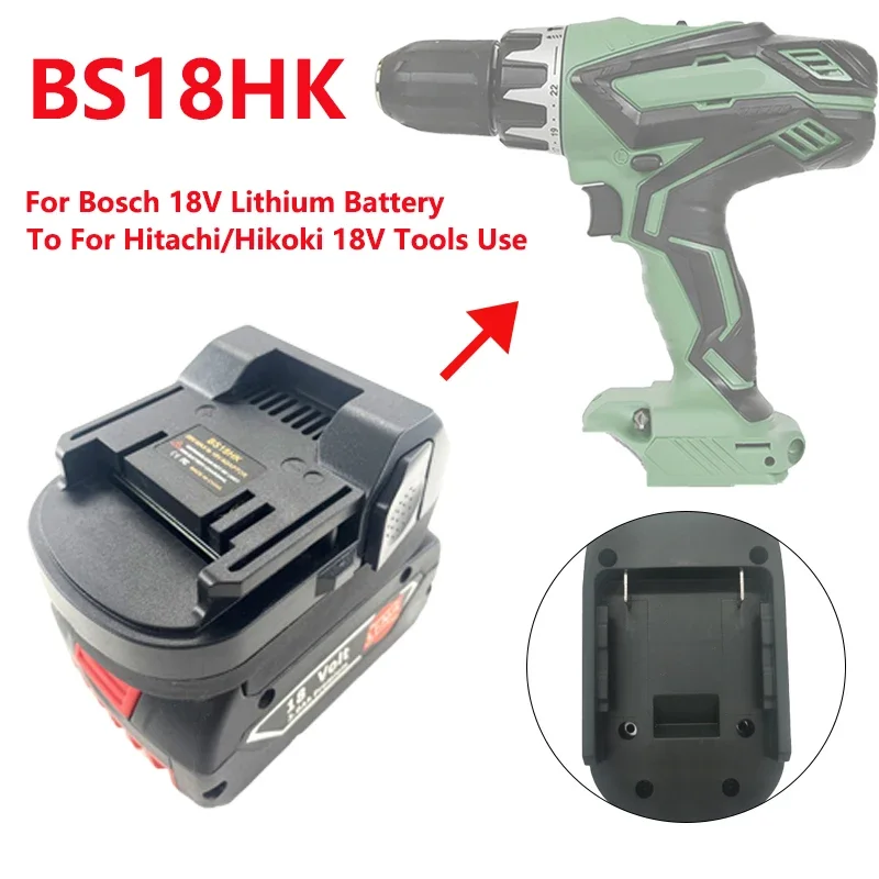 Фото Адаптер для аккумулятора BS18HK для Bosch BAT622 BAT618 BSL1850 преобразователь в Hitachi / Hikoki 18 в литий-ионный аккумулятор электроинструмент №1