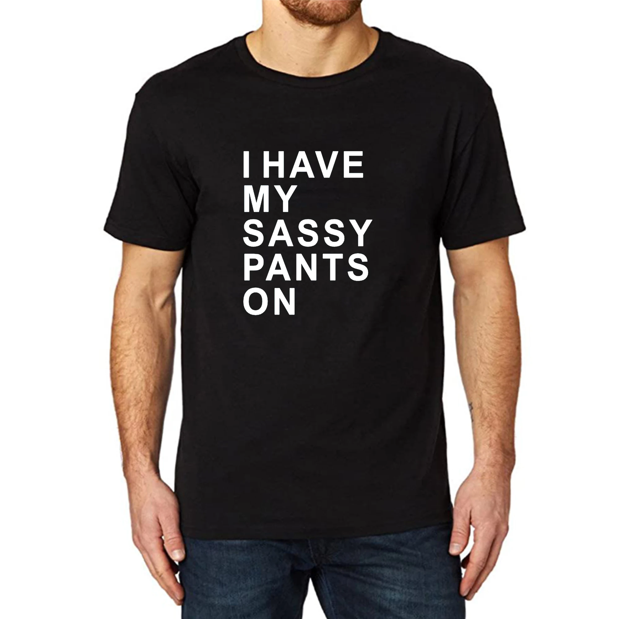 

Lyprerazy Men's I Have My Sassy Pants On Funny Printed T-Shirt