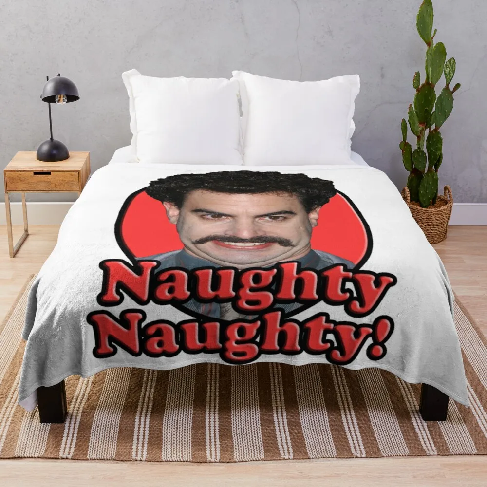 

Borat, Naughty Naughty Throw Blanket Fluffy Soft Blankets Blanket For Giant Sofa