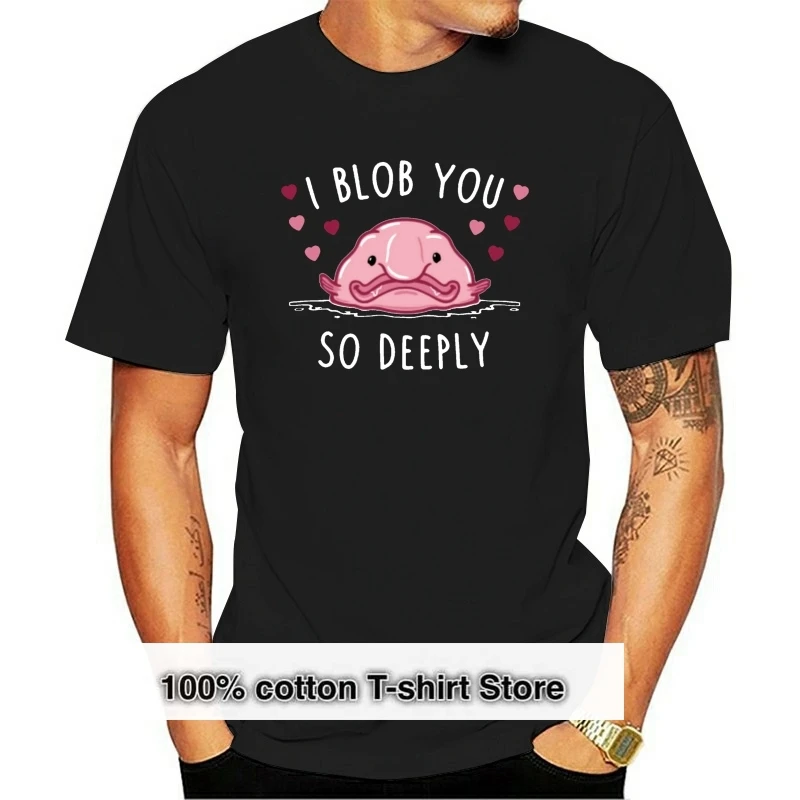 

Новая забавная Мужская футболка с принтом I Blob You Blobfish Love, Мужская футболка wo