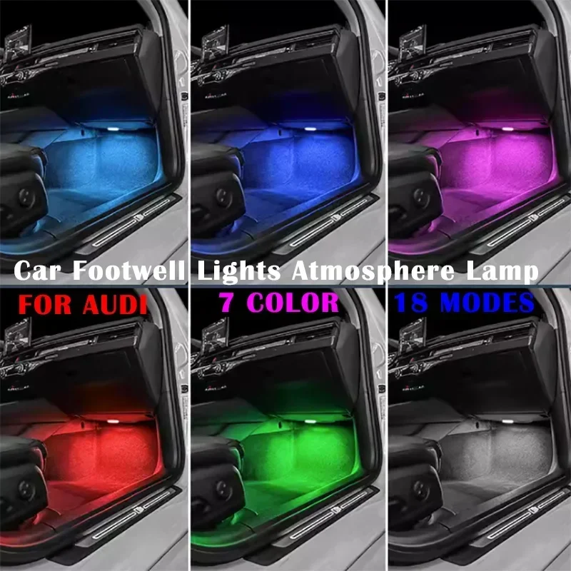 

LED Car Atmosphere Lamp Footwell Lights FOR Audi A4 B5 B6 B7 B8 A1 8X A3 8V 8P 8L A6 C5 C6 C7 A5 A7 A8 TT Q3 8U Q5 8R Q7 Q8