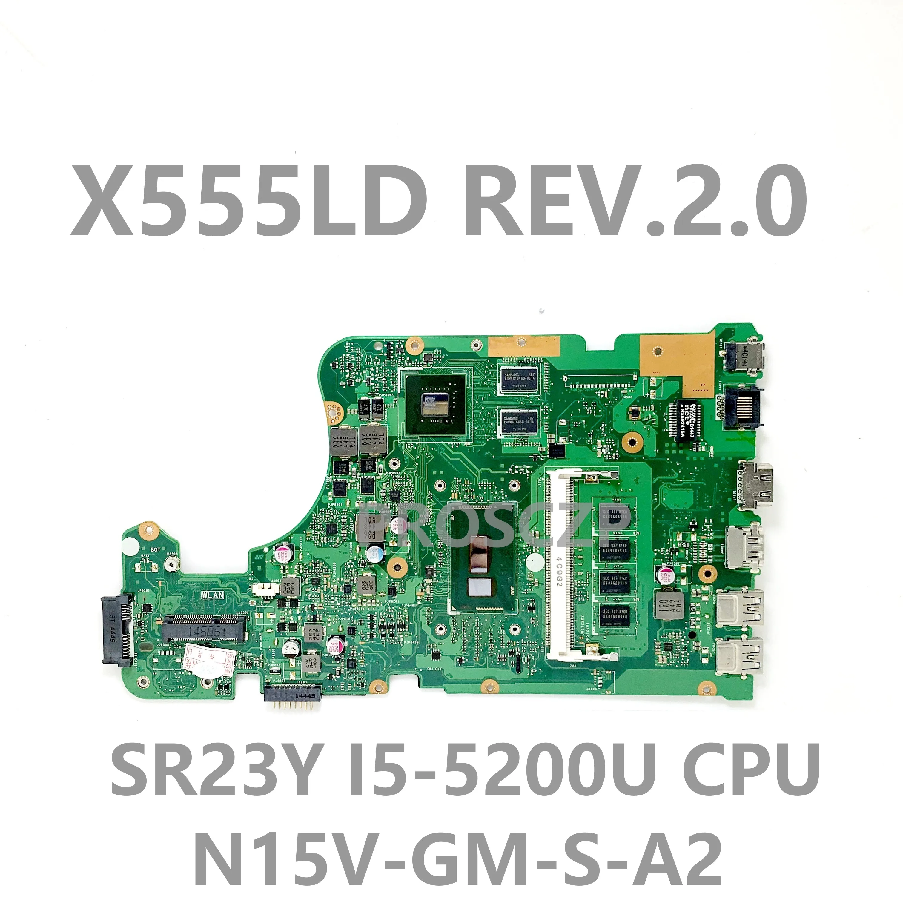 

X555LD REV.2.0 Высококачественная Женская материнская плата для ноутбука X555LD с процессором SR23Y I5-5200U 100% хорошо работает