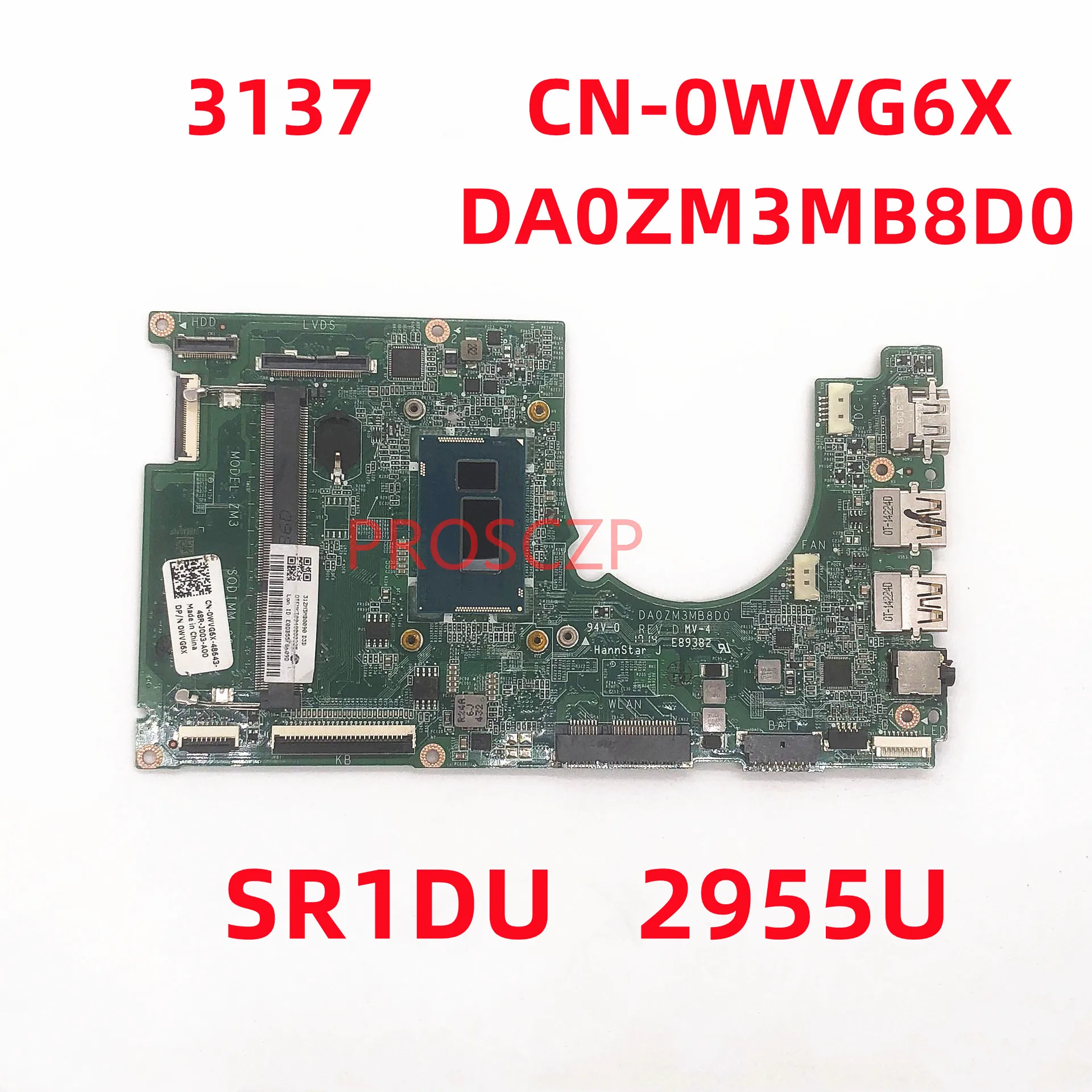 Mainboard CN-0WVG6X 0WVG6X WVG6X For DELL Inspiron 11 3137 Laptop Motherboard DA0ZM3MB8D0 With SR1DU 2955U CPU 100% Full Tested