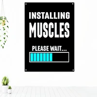 installing muscles please wait office decor wall art tapestry motivational phrases poster banners flag inspiring words artwork