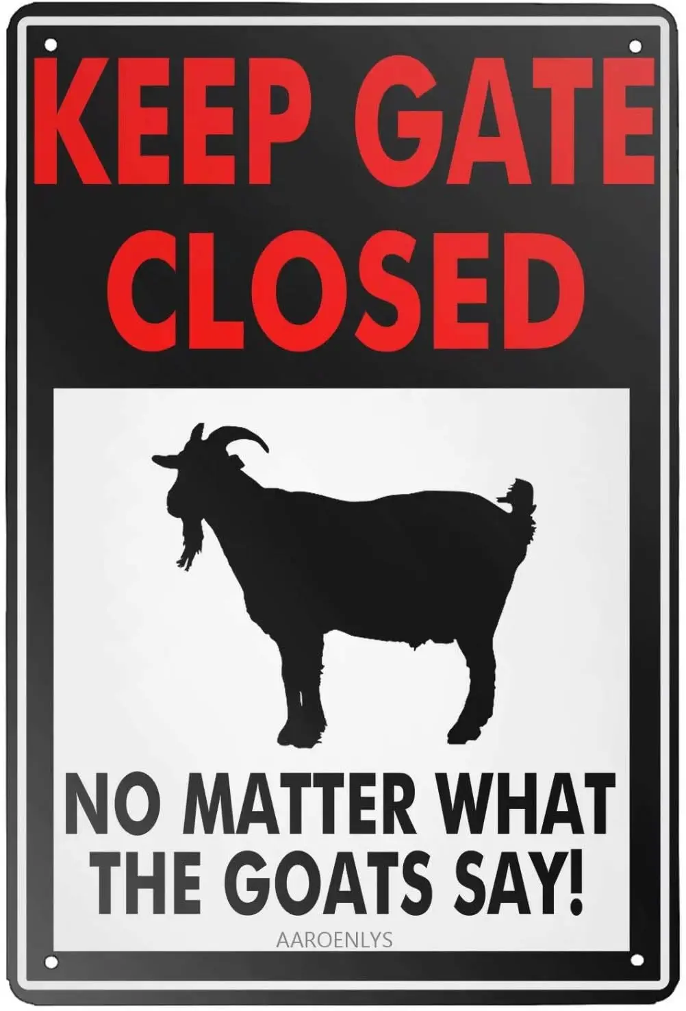AAROENLYS Ретро-знак Оловянная вывеска Keep Gate Closed No Matter What The Goats Алюминиевая Настенный