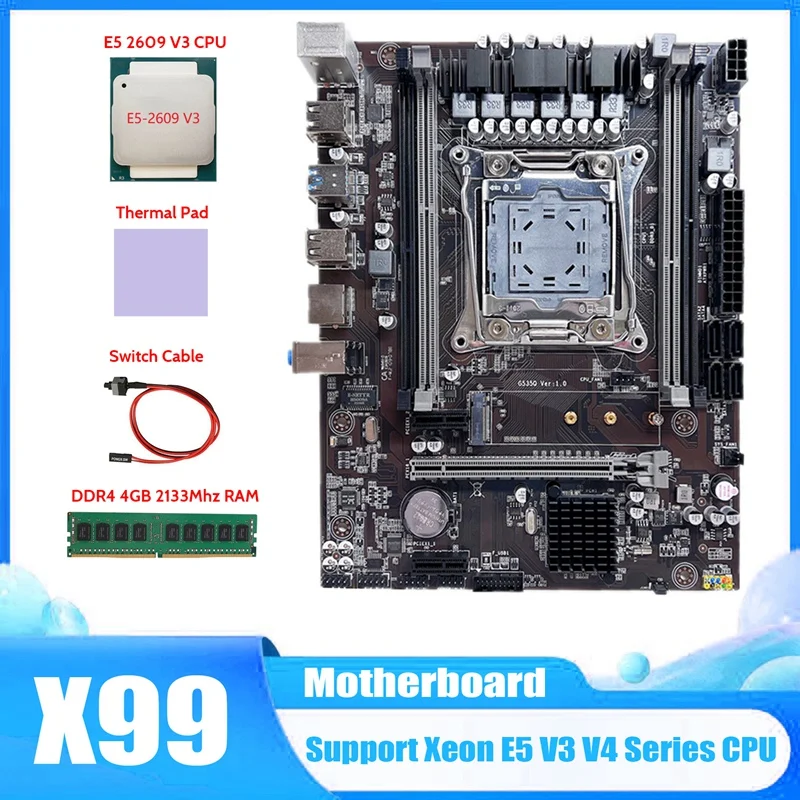 

X99 Motherboard LGA2011-3 Computer Motherboard With E5 2609 V3 CPU+DDR4 4GB 2133 Mhz RAM+Switch Cable+Thermal Pad