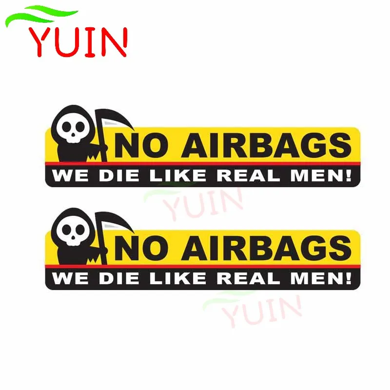 

YUIN 2 X 13*4cm Funny Skeleton Head NO AIRBAGS WE DIE LIKE REAL MEN Car Sticker PVC Body Decoration Motorcycle Waterproof Decal