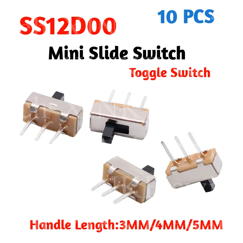 

10 PCS High quality toggle switch SS12D00 Interruptor on-off mini Slide Switch 3pin 1P2T 2 Position Handle length:3MM/4MM/5MM
