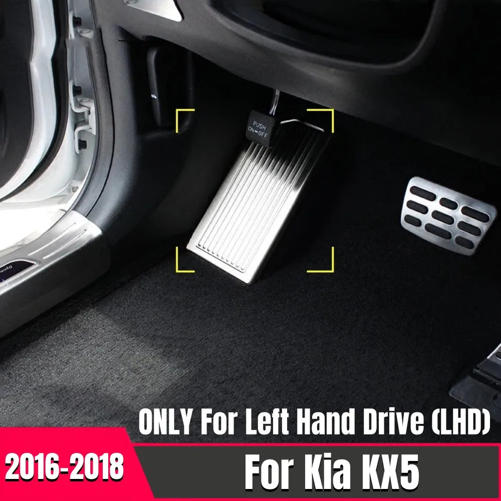 

LHD Car Foot rest Pedal Cover trim Stainless steel Car Styling Decoration Accessories For KIA Sportage KX5 4 QL 2016 2017 2018