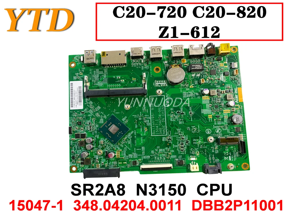 

Original For Acer Aspire C20-720 C20-820 Z1-612 Laptop Motherboard N3150 CPU 15047-1 348.04204.0011 DBB2P11001 Tested Good
