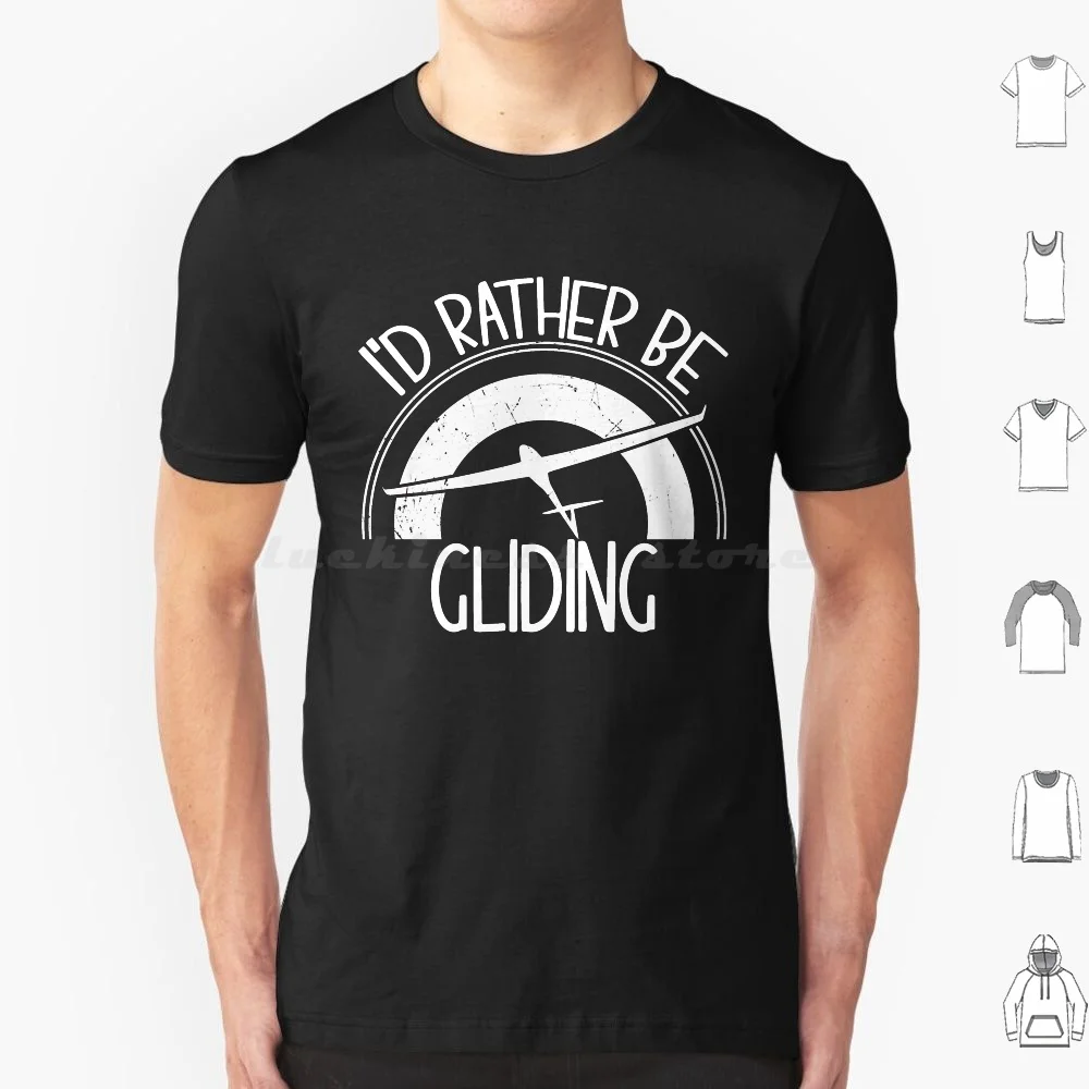 

Id Rather Be Gliding-Funny Gliding Saying-Funny Gift For Gliding Lover T Shirt Big Size 100% Cotton Id Rather Be Skiing Id